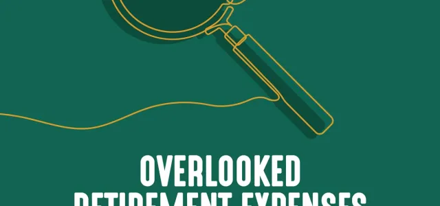 magnifying-glass.green-background-overlooked -retirement-expenses-and-how-to-plan-for-them